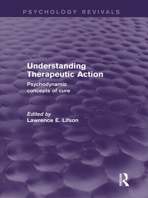 cover image of Understanding Therapeutic Action